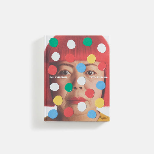 RIZZOLI Yayoi Kusama x Louis Vuitton: Creating Infinity | Kith
