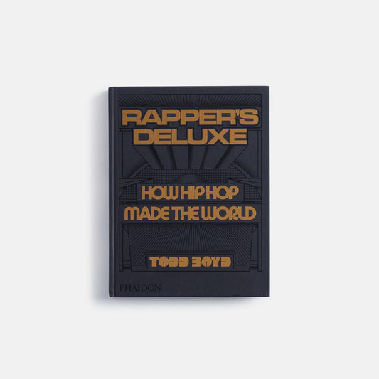 PHAIDON Rapper's Deluxe How Hip Hop Made The World | Kith