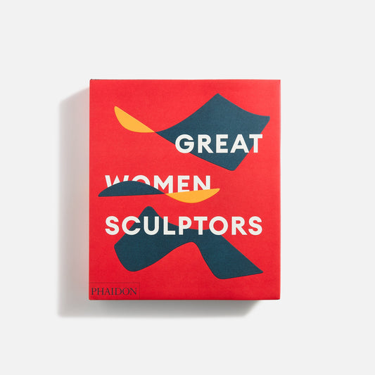 PHAIDON Great Women Sculptors by Phaidon Editors | Kith