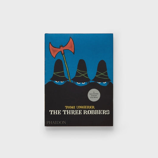 PHAIDON Tomi Ungerer The Three Robbers | Kith